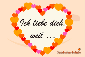 ich liebe dich weil