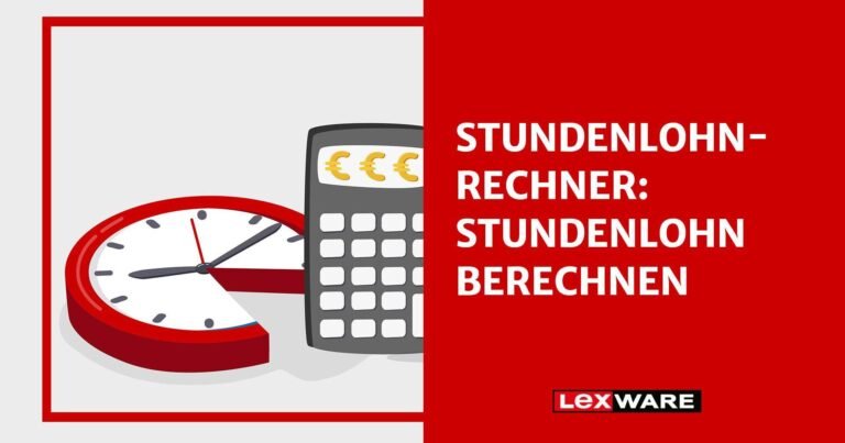 Stundenlohnrechner Brutto: So ermitteln Sie Ihren Verdienst